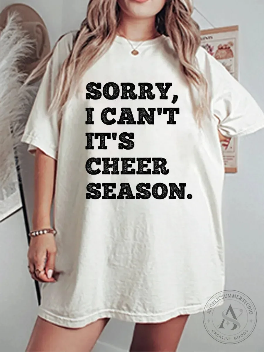 Sorry I Can't It's Cheer Season Funny Quote Oversized Graphic T-Shirt